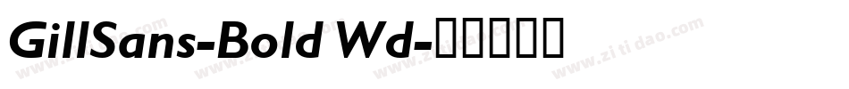 GillSans-Bold Wd字体转换